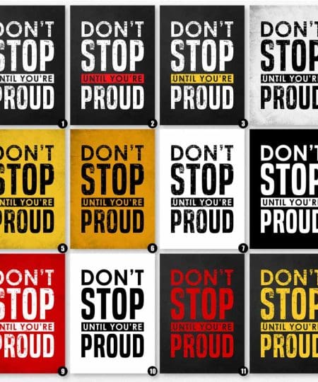 Don't stop until you're proud