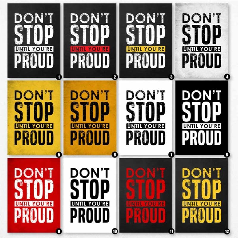 Don't stop until you're proud